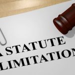 Know Your Limitations- Paperwork that says 'A Statute of Limitation' and a gavel